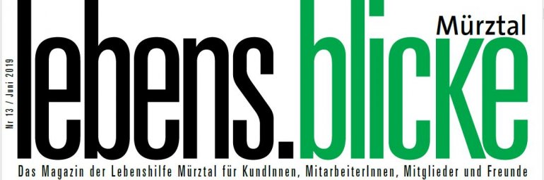 https://www.lebenshilfe-muerztal.at/images/Lebensblicke%20Zeitung%20Abzug%20final.pdf